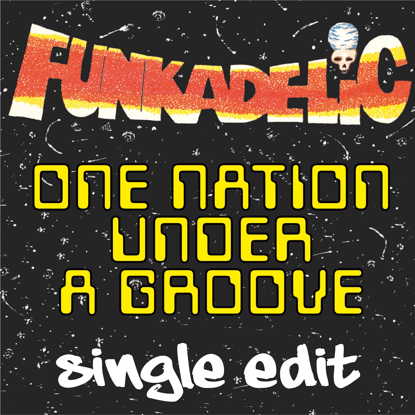 Funkadelic – One Nation Under a Groove (Single Edit (7 Inch) [Remastered]) – Single(8718011563385)【24bit／96.0kHz】美国区-OppsUnote音乐广场
