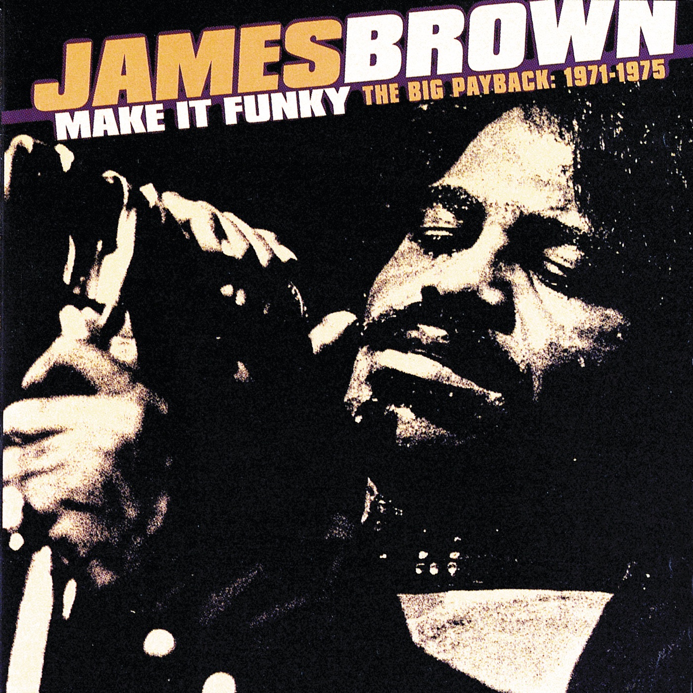 James Brown – Make It Funky／The Big Payback：1971-1975(00602567848530)【16bit／44.1kHz】土耳其区-OppsUnote音乐广场