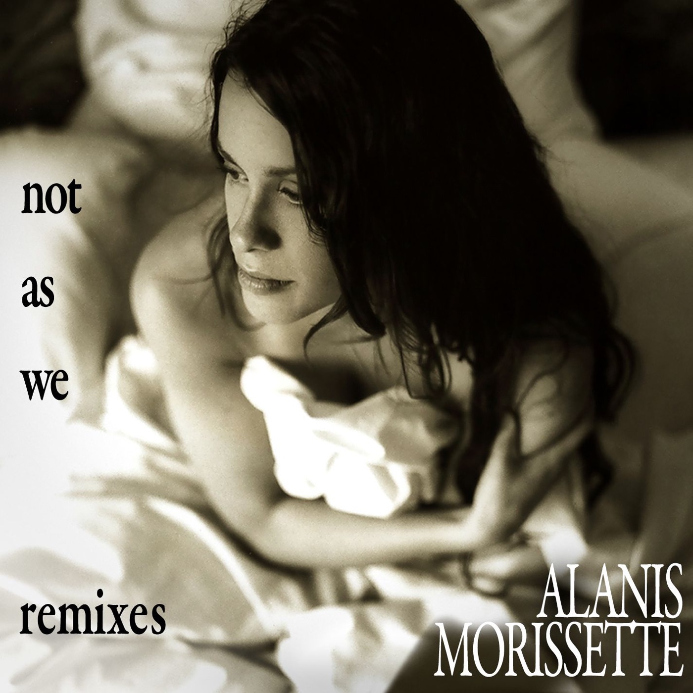 Alanis Morissette – Not As We (Remixes)(603497907892)【16bit／44.1kHz】土耳其区-OppsUnote音乐广场