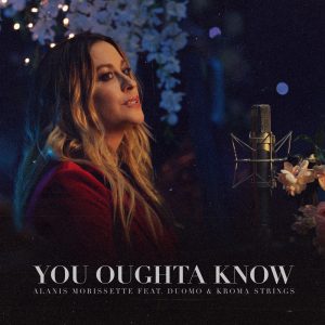 Alanis Morissette – You Oughta Know (feat. Duomo & Kroma Strings) – Single(196589059369)【24bit／44.1kHz】土耳其区-OppsUnote音乐广场