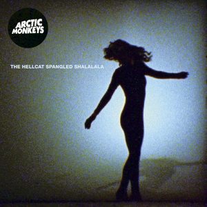 Arctic Monkeys – The Hellcat Spangled Shalalala – SingleⒺ(5034202142256)【16bit／44.1kHz】土耳其区-OppsUnote音乐广场