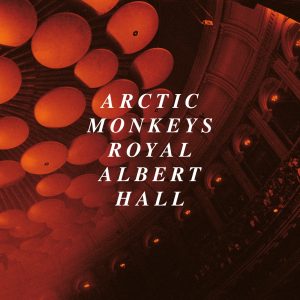 Arctic Monkeys – Live at the Royal Albert HallⒺ(887828049066)【24bit／44.1kHz】土耳其区-OppsUnote音乐广场