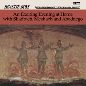 Beastie Boys – An Exciting Evening at Home with Shadrach, Meshach and Abednego – EPⒺ(00028948184811)【16bit／44.1kHz】土耳其区-OppsUnote音乐广场