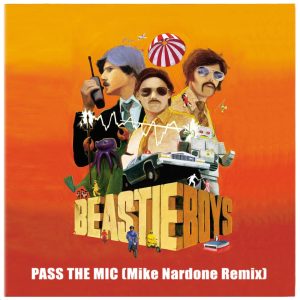 Beastie Boys – Pass the Mic (Mike Nardone Remix) – Single(00724354914751)【16bit／44.1kHz】土耳其区-OppsUnote音乐广场