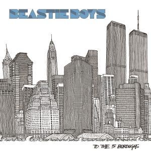 Beastie Boys – To the 5 Boroughs(00724357863452)【16bit／44.1kHz】土耳其区-OppsUnote音乐广场