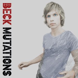 Beck – Mutations(00602508528330)【24bit／44.1kHz】土耳其区-OppsUnote音乐广场