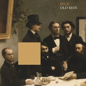 Beck – Old Man – Single(00602448601520)【24bit／96.0kHz】土耳其区-OppsUnote音乐广场