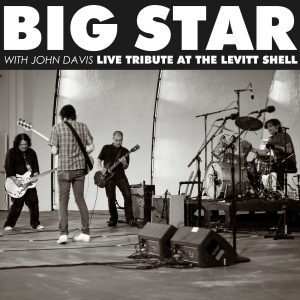 Big Star – Live Tribute At the Levitt Shell (feat. John Davis) – Single(766887852513)【16bit／44.1kHz】土耳其区-OppsUnote音乐广场