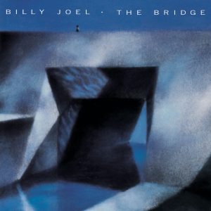 Billy Joel – The Bridge(074646939222)【24bit／96.0kHz】土耳其区-OppsUnote音乐广场