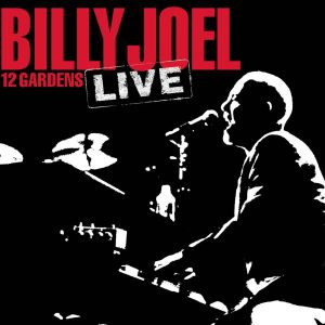 Billy Joel – 12 Gardens Live(111119981927)【16bit／44.1kHz】土耳其区-OppsUnote音乐广场
