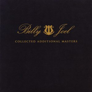 Billy Joel – Collected Additional Masters(886443312227)【24bit／88.2kHz】土耳其区-OppsUnote音乐广场