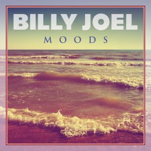 Billy Joel – Moods – EP(196589027061)【16bit／44.1kHz】土耳其区-OppsUnote音乐广场