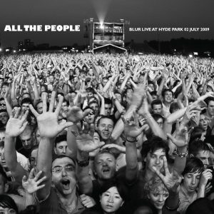 Blur – All the People (Live In Hyde Park 02／07／2009)(5099968792954)【16bit／44.1kHz】土耳其区-OppsUnote音乐广场