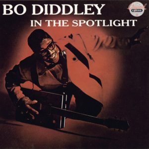 Bo Diddley – In the Spotlight(00602577174544)【16bit／44.1kHz】土耳其区-OppsUnote音乐广场