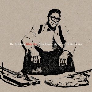 Bo Diddley – Ride On：The Chess Masters, 1960-1961(00602527055305)【16bit／44.1kHz】土耳其区-OppsUnote音乐广场