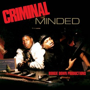 Boogie Down Productions – Criminal Minded (Deluxe)Ⓔ(026656200823)【16bit／44.1kHz】土耳其区-OppsUnote音乐广场