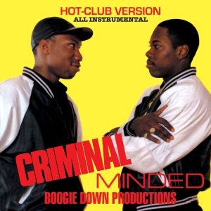 Boogie Down Productions – Criminal Minded (Hot-Club-Version)(026656200724)【16bit／44.1kHz】土耳其区-OppsUnote音乐广场