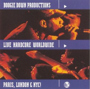 Boogie Down Productions – Live Hardcore WorldwideⒺ(012414142528)【16bit／44.1kHz】土耳其区-OppsUnote音乐广场