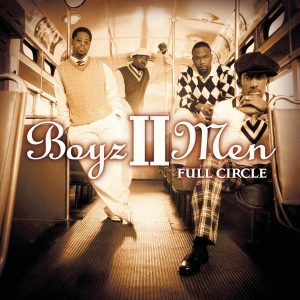 Boyz II Men – Full Circle(078221474122)【16bit／44.1kHz】土耳其区-OppsUnote音乐广场