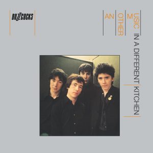 Buzzcocks – Another Music in a Different Kitchen (2018 Remastered Version)(887830012607)【24bit／96.0kHz】土耳其区-OppsUnote音乐广场