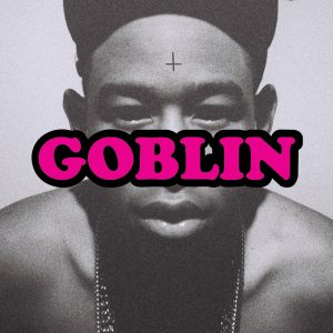 Tyler, The Creator – Goblin (Deluxe Edition)Ⓔ(634904052980)【16bit／44.1kHz】土耳其区-OppsUnote音乐广场