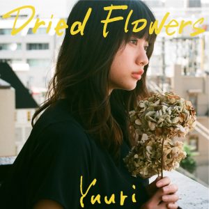 優里 – Dried Flowers(English ver.) – Single(4547366548495)【16bit／44.1kHz】日本区-OppsUnote音乐广场