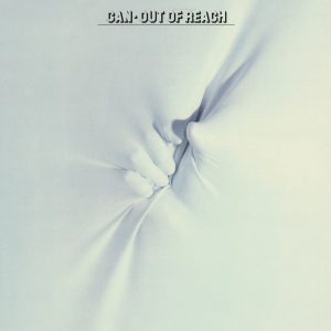 Can – Out of Reach (Remastered 2014)(5051083083355)【16bit／44.1kHz】土耳其区-OppsUnote音乐广场