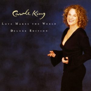 Carole King – Love Makes the World(886445997026)【16bit／44.1kHz】土耳其区-OppsUnote音乐广场