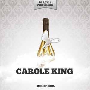Carole King – Right Girl(4680960258695)【16bit／44.1kHz】土耳其区-OppsUnote音乐广场