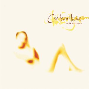 Cocteau Twins – Milk & Kisses (Remastered 2024)(00602465138962)【24bit／44.1kHz】土耳其区-OppsUnote音乐广场
