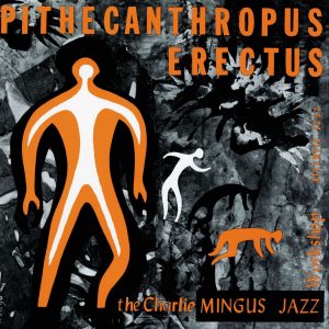 Charles Mingus – Pithecanthropus Erectus(081227535766)【16bit／44.1kHz】土耳其区-OppsUnote音乐广场