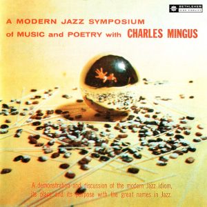 Charles Mingus – A Modern Jazz Symposium of Music and Poetry (Remastered 2013)(689466687507)【24bit／96.0kHz】土耳其区-OppsUnote音乐广场