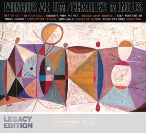 Charles Mingus – Mingus Ah Um (Legacy Edition)(884977101638)【16bit／44.1kHz】土耳其区-OppsUnote音乐广场