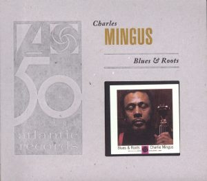 Charles Mingus – Blues & Roots (Bonus Track Version)(081227520564)【16bit／44.1kHz】土耳其区-OppsUnote音乐广场