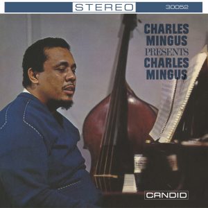 Charles Mingus – Charles Mingus Presents Charles Mingus (Remastered)(708857300532)【24bit／192.0kHz】土耳其区-OppsUnote音乐广场