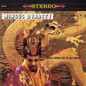 Charles Mingus – Mingus Dynasty(074646551325)【24bit／44.1kHz】土耳其区-OppsUnote音乐广场