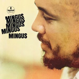 Charles Mingus – Mingus, Mingus, Mingus, Mingus, Mingus(00011105017022)【16bit／44.1kHz】土耳其区-OppsUnote音乐广场