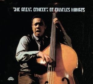 Charles Mingus – The Great Concert of Charles Mingus (Live)(00602498069134)【16bit／44.1kHz】土耳其区-OppsUnote音乐广场