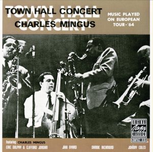 Charles Mingus – Town Hall Concert (Live)(00025218604222)【16bit／44.1kHz】土耳其区-OppsUnote音乐广场