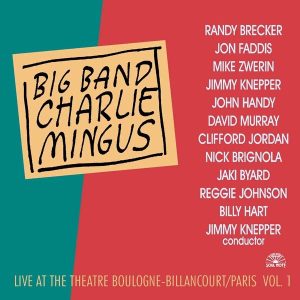 Charles Mingus – Live at The Theatre Boulogne-Billancourt, Paris – Vol.1(8024709079527)【16bit／44.1kHz】土耳其区-OppsUnote音乐广场