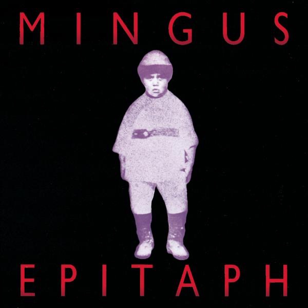 Charles Mingus – Epitaph(074644542820)【24bit／44.1kHz】土耳其区-OppsUnote音乐广场