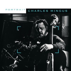 Charles Mingus – Sony Jazz Portrait：Charles Mingus(5099749787421)【16bit／44.1kHz】土耳其区-OppsUnote音乐广场