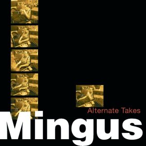 Charles Mingus – Alternate Takes(5099706551423)【16bit／44.1kHz】土耳其区-OppsUnote音乐广场