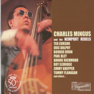 Charles Mingus – Charles Mingus and the Newport Rebels(708857935321)【16bit／44.1kHz】土耳其区-OppsUnote音乐广场