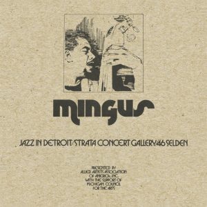 Charles Mingus – Jazz in Detroit／Strata Concert Gallery／46 Selden(193483554563)【24bit／44.1kHz】土耳其区-OppsUnote音乐广场