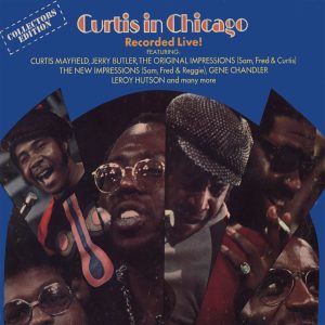 Curtis Mayfield – Curtis in Chicago (Recorded Live!)(00081227960162)【24bit／44.1kHz】土耳其区-OppsUnote音乐广场