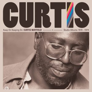 Curtis Mayfield – Keep On Keeping On：Curtis Mayfield Studio Albums 1970-1974 (Remastered)(603497852772)【24bit／192.0kHz】土耳其区-OppsUnote音乐广场