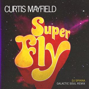 Curtis Mayfield – Superfly (DJ Spinna Galactic Soul Remix) – Single(603497833504)【24bit／44.1kHz】土耳其区-OppsUnote音乐广场