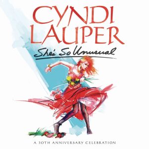 Cyndi Lauper – She’s So Unusual：A 30th Anniversary Celebration (Deluxe Edition)(886444329651)【16bit／44.1kHz】美国区-OppsUnote音乐广场