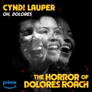 Cyndi Lauper – Oh, Dolores (From “The Horror of Dolores Roach”) – Single(196871251846)【24bit／48.0kHz】美国区-OppsUnote音乐广场